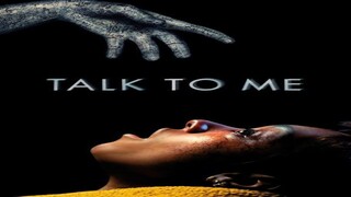 TALK TO ME Trailer (2023) movie full hd