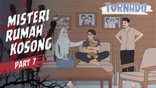#2 MISTERI RUMAH KOSONG PART 7 - ANIMASI HOROR