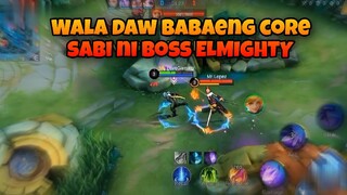 Wala daw Babaeng core user sabi ni boss ELMIGHTY 🤣