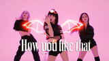 [Blackpink] How You Like That Dance Performance Hiệu Ứng Quang Điện