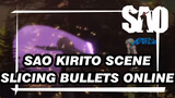 Sword Art Online - Kirito Slicing Bullets Online Scene