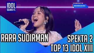 RARA SUDIRMAN - SERIBU TAHUN LAMANYA | SPEKTA SHOW 2 INDONESIAN IDOL XIII |