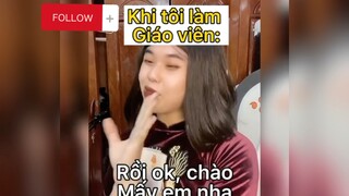 Khi tôi làm giáo viên kiểu#haihuoc#hài#tt