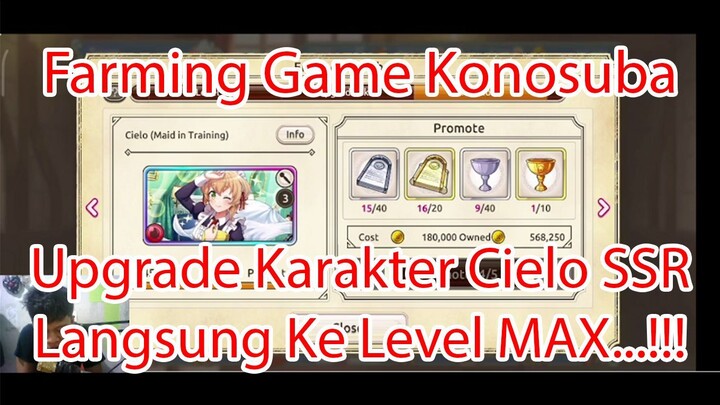 Farming Game Konosuba - Upgrade Karakter Cielo SSR Langsung Ke Level MAX...!!!!