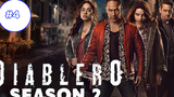 Diablero Season 2 (2020) ดิอาเบลโร_ นักล่าปีศาจ (ซับไทย) ซีซั่น 2 EP04