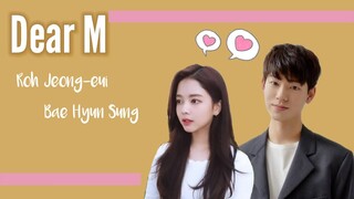 Bae Hyun Sung & Roh Jeong Eui | Dear M moments❤️