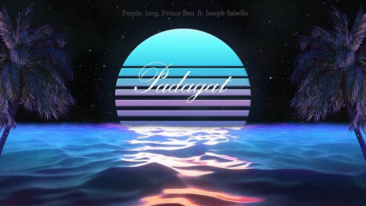 PADAGAT - Pxrple, Jong, Prince Ben with Joseph Sabello (Official Lyric Video)