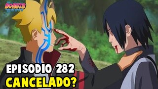 BORUTO EPISÓDIO 282 CANCELADO? ENTENDA