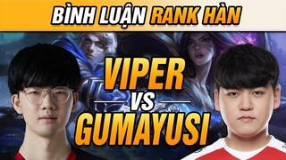 [BÌNH LUẬN RANK HÀN] VIPER ĐỌ SÚNG VỚI GUMAYUSI TRONG KHI DOINB & DORAN THI NHAU TẤU HÀI! | VĂN TÙNG