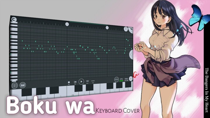 Boku Wa, keyboard cover (opening season 2 boku no kokoro no yabai yatsu) ~napop