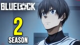 Blue Lock Season 2 Release Date & Everything You Need To Know