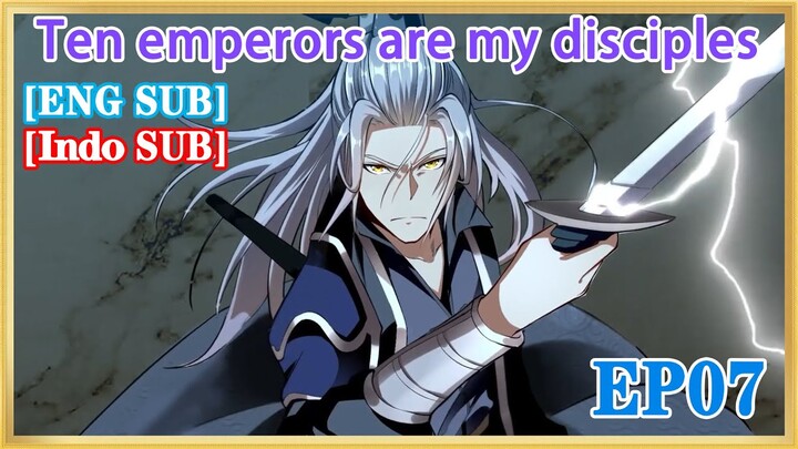 【ENG SUB】Ten emperors are my disciples  EP07 1080P