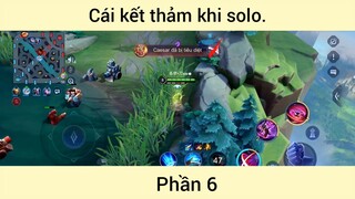 Cái kết thảm khi solo p6