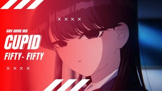 AMV ANIME MIX | CUPID | FIFTY FIFTY | ANIME ROMANCE