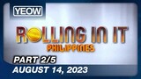 TV5 - Rolling In It Philippines S2 (2/5) | Episode 1 (August 14, 2023)