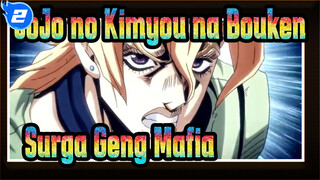 [JoJo no Kimyou na Bouken/AMV] Surga Geng Mafia_A2