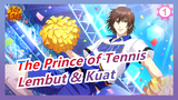 Prince of Tennis | [Husbandos] Halus Didepan! Bisa Lembut & Kuat | Ini Telah Kau Tanyakan_1