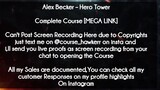 Alex Becker  course  - Hero Tower﻿ download