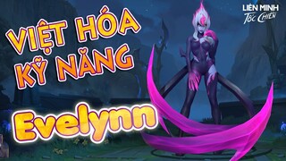 Evelynn, tiêu điểm tướng, Việt hóa kỹ năng | Liên Minh Tốc Chiến - Wild Rift