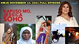 Kapuso mo Jessica Soho, November 14, 2021 Full Episode | Kmjs, lalaki sa cagayan sinunog ang bahay