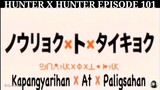 Hunter X Hunter Episode 101 Tagalog dubbed