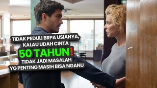 50 TAHUN GAK MASALAH, YG PNTING MASIH BISA NGANU...| movie recap