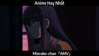 Mieruko-chan「AMV」Hay Nhất