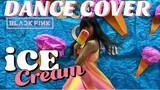 BLACKPINK - 'Ice Cream (with Selena Gomez)' FULL DANCE COVER | Lady Pipay