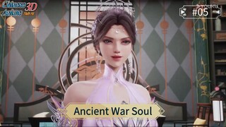 Ancient War Soul Episode 05 Sub Indo