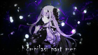 [AMV] || Kompilasi part MEP editing video