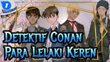 [Detektif Conan / Ilustrasi Digital] Para Lelaki Keren_1