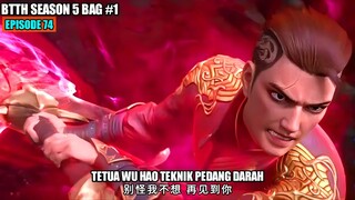 BTTH SEASON 5 EPISODE 74 SUB INDO - Xiao Yan Otw Menyelamatkan Tetua Wu Hao