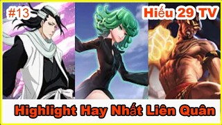 Tổng Hợp Những Pha Highlight Hay Nhất Liên Quân #13 _ Hiếu 29 TV