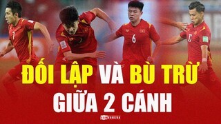 Sự ĐỐI LẬP và BÙ TRỪ GIỮA 2 CÁNH của ĐT Quốc gia và ĐT U23 Việt Nam