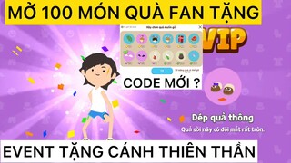 PLAY TOGETHER | MỞ 100 MÓN QUÀ FAN TẶNG VÀ EVENT TẶNG CÁNH THIÊN THẦN