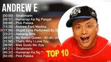 Andrew E 2023 MIX ~ Top 10 Best Songs ~ Greatest Hits ~ Full Album