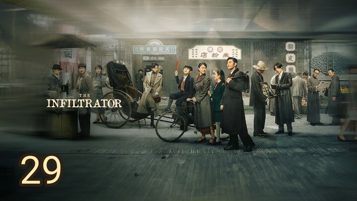 🇨🇳 The Infiltrator (2023) Episode 29 (Eng Sub)