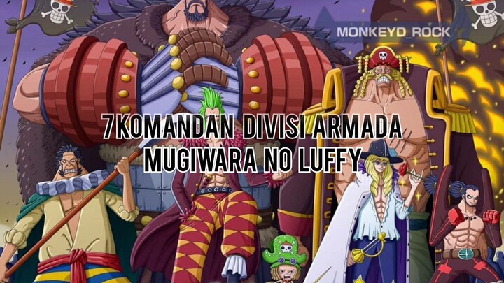 7 Komandan Divisi Armada Mugiwara No Luffy