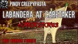 Labandera at Caretaker Horror Stories -  Tagalog Horror Stories (True Stories)