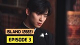 Island (2022) Episode 3 Eng Sub – Korean Drama