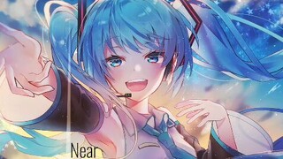 Hatsune Miku - Near