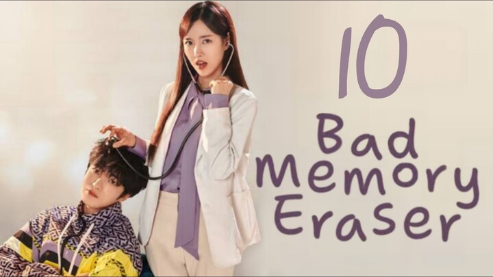 🇰🇷EP 10 | Bad Memory Eraser (2024) EngSub