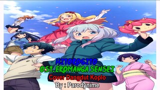 COVER OPENING ANIME EROMANGA SENSEI Dangdut Version | HITORIGOTO || YAMAHA S970