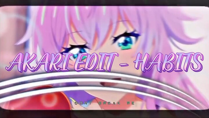 AKARI edit habits