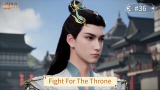 Fight For The Throne Episode 36 Subtitle Indonesia