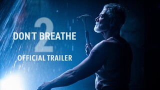 DON’T BREATHE 2 - Official Trailer (HD) | Exclusively In Movie Theaters August 13