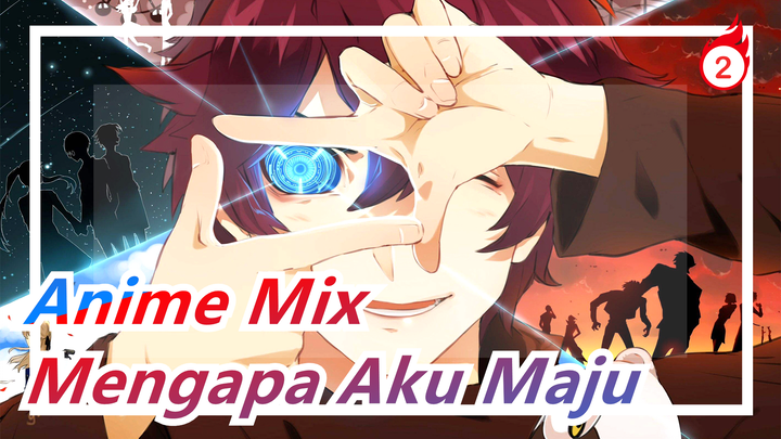 Alasan Ideal Kenapa Aku Maju | Anime Mix | Epik_2