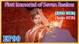 【ENG SUB】 First Immortal of Seven Realms  EP90 1080P
