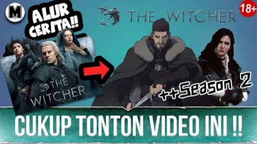 Seluruh Alur Cerita The Witcher || ++Season 2!!
