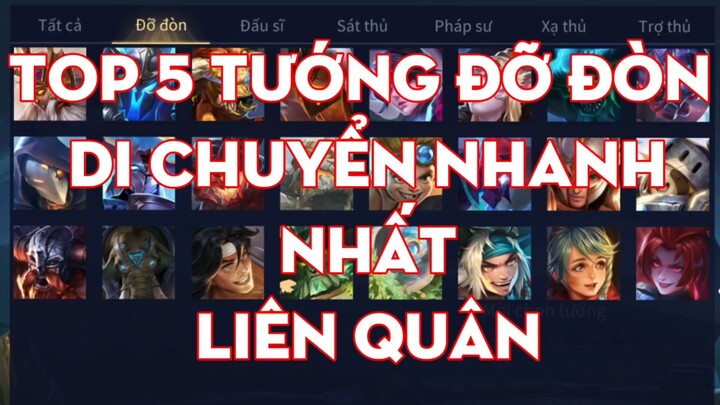 Top 5 Tướng Đỡ Đòn Di Chuyển Nhanh Nhất Liên Quân - Chiến Nát